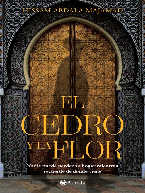 Title details for El cedro y la flor by Hissam Abdala Majamad - Available